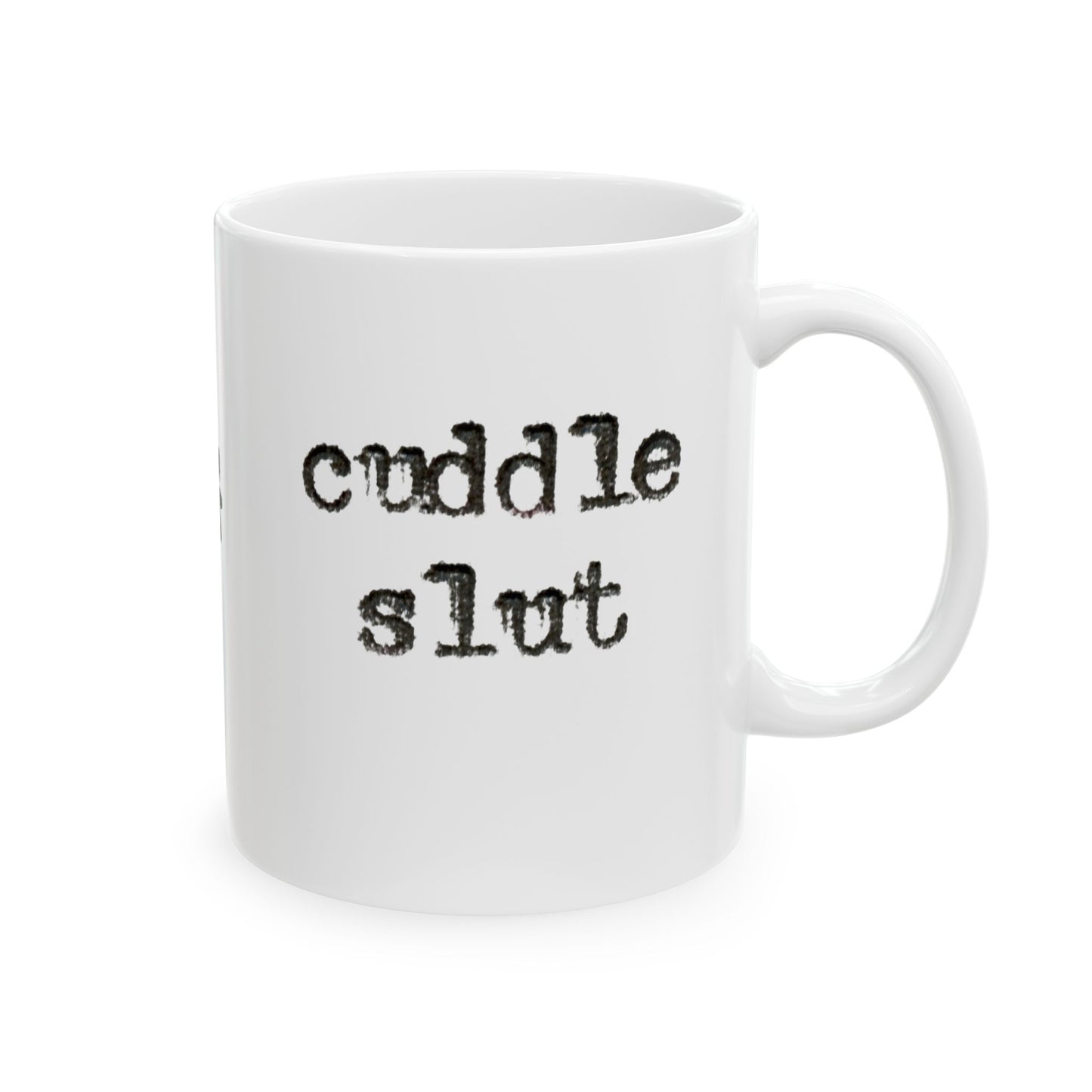 Cuddle Slut Mug