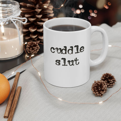 Cuddle Slut Mug