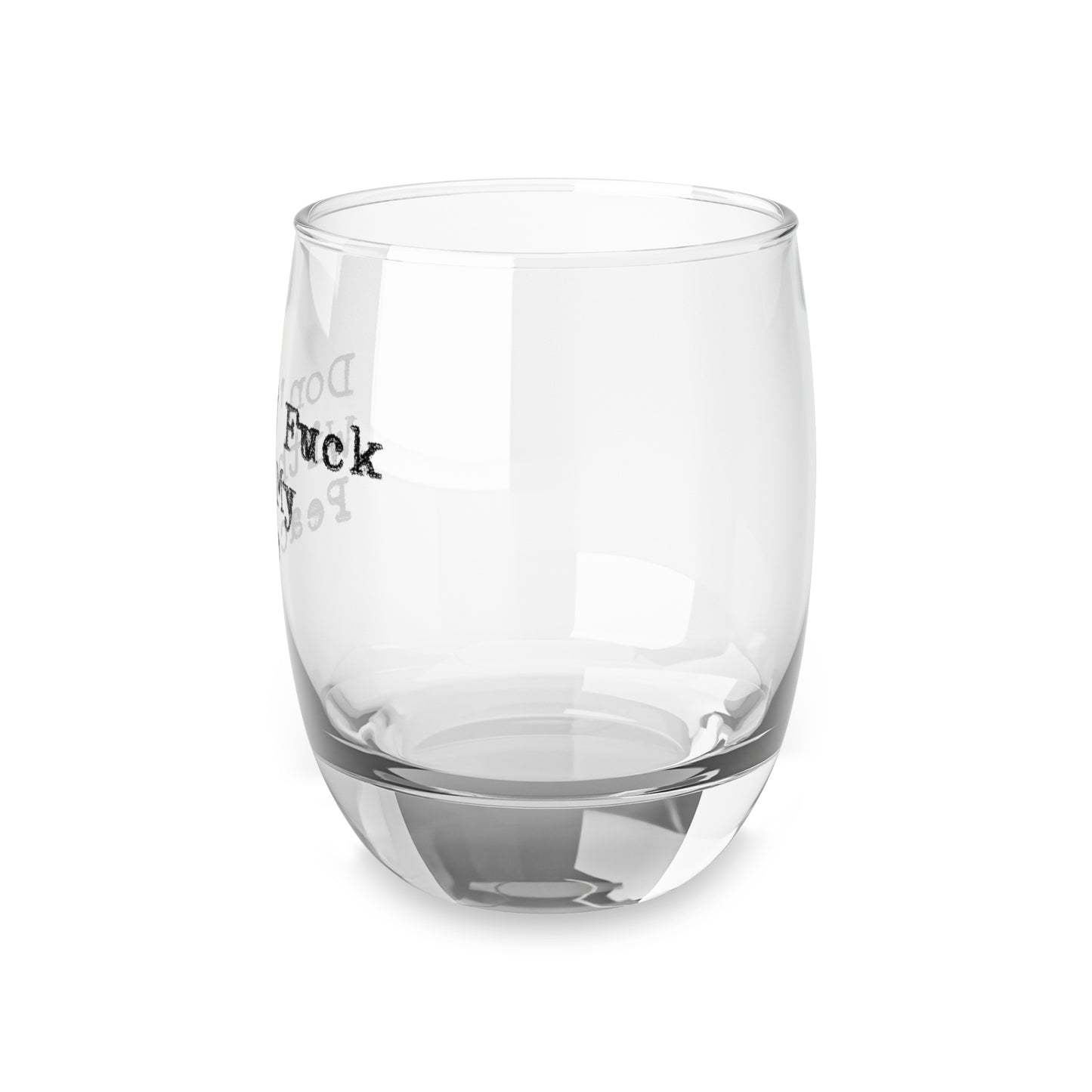 Don't F*ck with My Peace Whiskey Glass