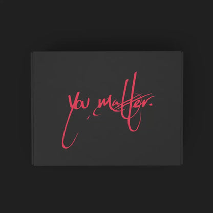 You Matter Box